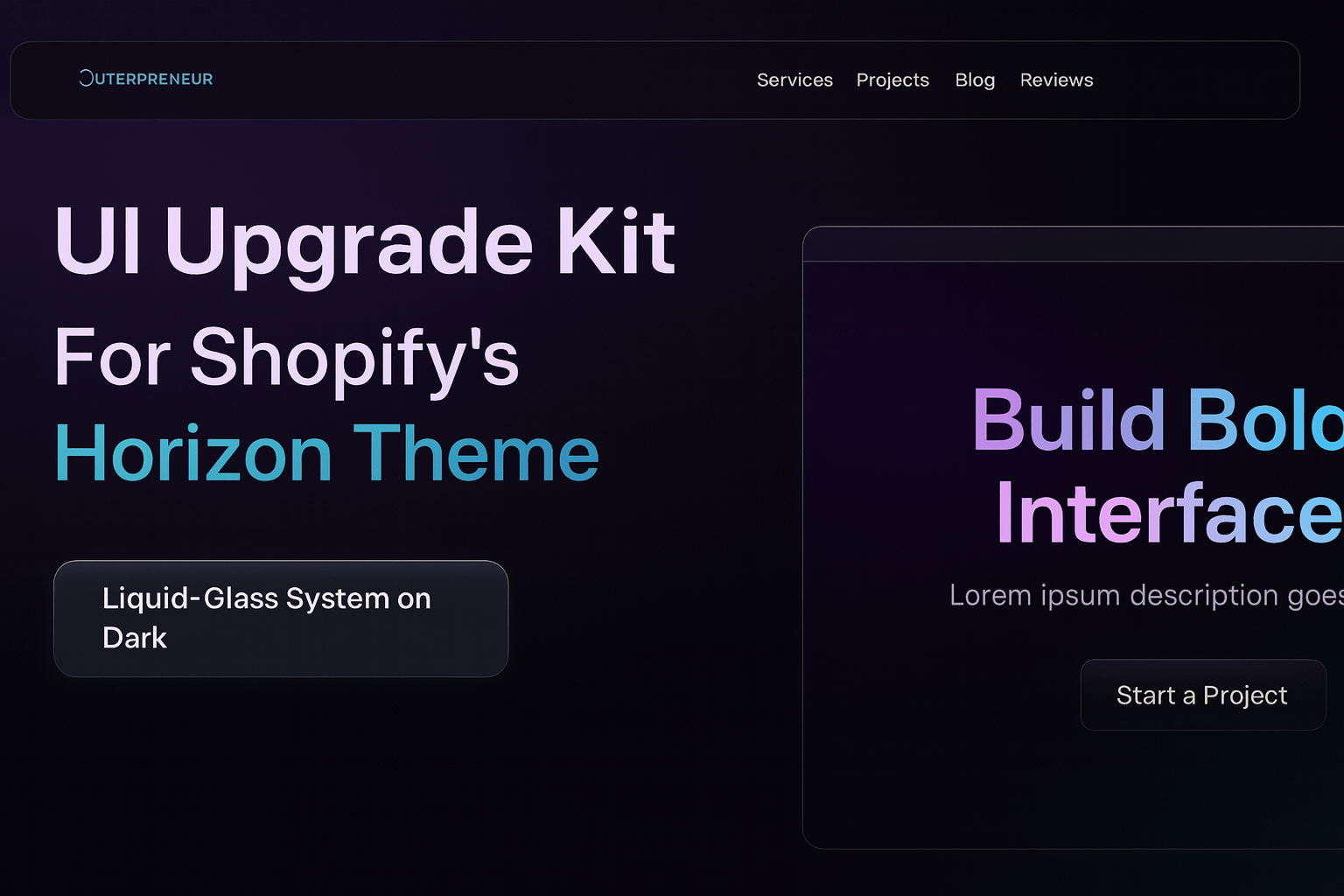 UI Upgrade Kit: Liquid-Glass Aesthetic for Shopify Horizon Theme - Outerpreneur